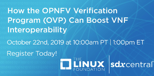 Webinar: How the OPNFV Verification Program (OVP) Can Boost VNF Interoperability