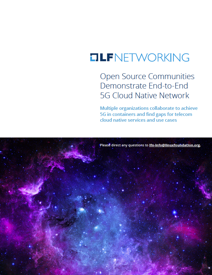Solution Brief: Open Source Communities Demonstrate End-to-End 5G Cloud Native Network