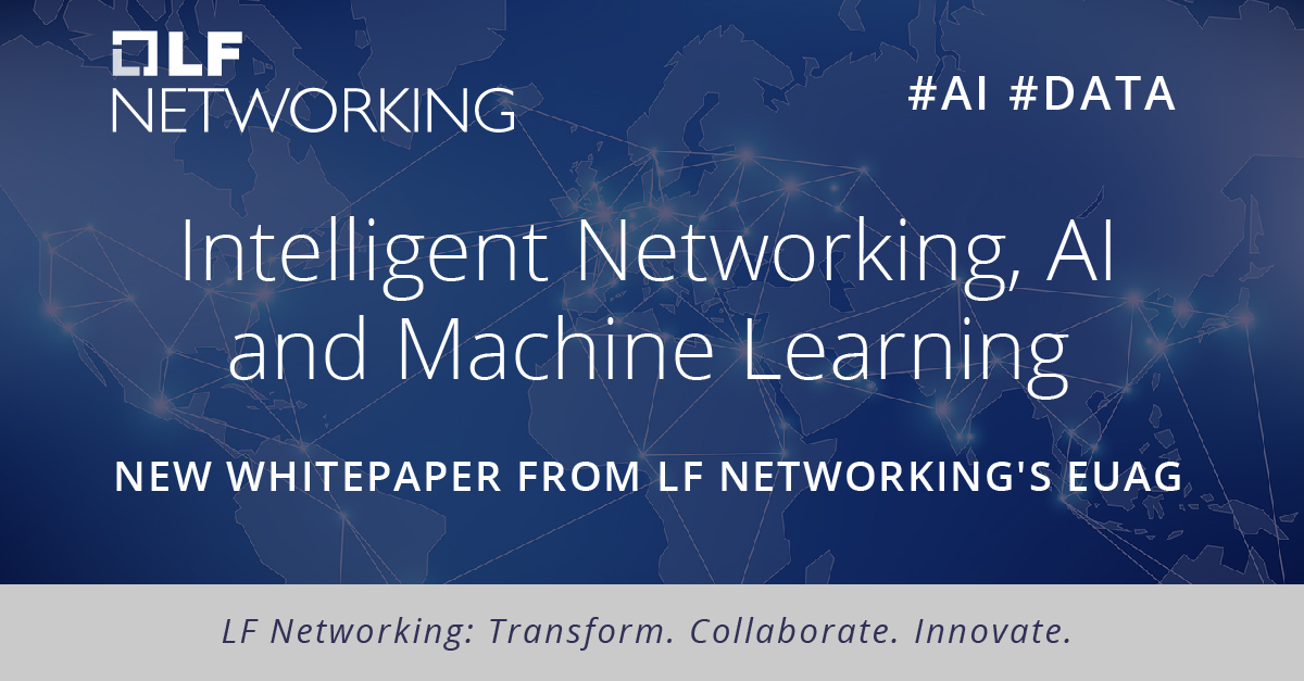White Paper: Intelligent Networking, AI and Machine Learning